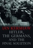 Hitler, the Germans, and the Final Solution.