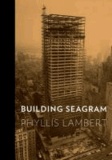 Building Seagram.
