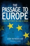 Luuk van Middelaar - The Passage to Europe: How a Continent Became a Union.