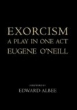 Exorcism - A Play in One Act.