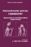 Poly(Ethylene Glycol) Chemistry: Biotechnical and Biomedical Applications.