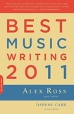 Alex Ross et Daphne Carr - Best Music Writing 2011.