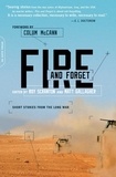 Matt Gallagher et Roy Scranton - Fire and Forget - Short Stories from the Long War.