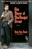 Dave Van Ronk et Elijah Wald - The Mayor of MacDougal Street [2013 edition] - A Memoir.