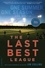 Jim Collins - The Last Best League (10th anniversary edition) - One Summer, One Season, One Dream.
