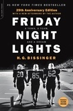 H. G. Bissinger - Friday Night Lights (25th Anniversary Edition) - A Town, a Team, and a Dream.
