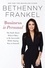 Bethenny Frankel - Business is Personal - The Truth About What it Takes to Be Successful While Staying True to Yourself.