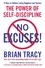Brian Tracy - No Excuses! - The Power of Self-Discipline.
