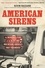 Kevin Hazzard - American Sirens - The Incredible Story of the Black Men Who Became America's First Paramedics.