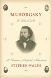 Musorgsky and His Circle - A Russian Musical Adventure.