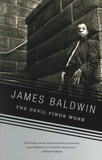 James Baldwin - The Devil Finds Work.
