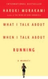 Haruki Murakami - What I Talk About When I Talk About Running.