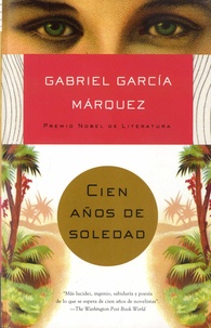 Gabriel Garcia Marquez - Cien Anos de Soledad.