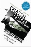 A Colossal Failure of Common Sense - The Inside Story of the Collapse of Lehman Brothers.