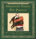 Mike Bender et Doug Chernack - Awkward Family Pet Photos.