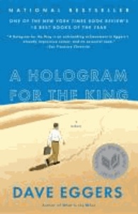 A Hologram for the King - A Novel.