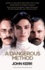 A Dangerous Method. Movie Tie-In - The Story of Jung, Freud, and Sabina Spielrein.
