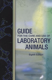  National research council - Guide for the Care and Use of Laboratory Animals.