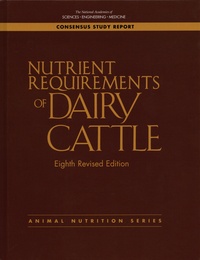  National Academies Of Sciences - Nutrient Requirements of Dairy Cattle - Consensus Study Report.