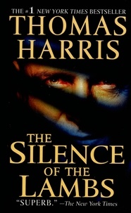 Thomas Harris - The Silence of the Lambs.