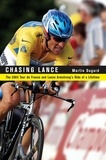 Martin Dugard - Chasing Lance - The 2005 Tour de France and Lance Armstrong's Ride of a Lifetime.