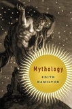 Edith Hamilton - Mythology.