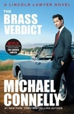 Michael Connelly - The Brass Verdict - A Novel.