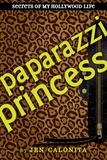 Jen Calonita - Paparazzi Princess.