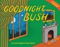 Gan Golan et Erich Origen - Goodnight Bush - A Parody.