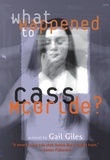 Gail Giles - What Happened to Cass McBride?.