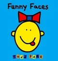 Todd Parr - Funny Faces.