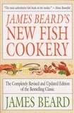 James Beard - James Beard's New Fish Cookery.