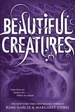 Kami Garcia et Margaret Stohl - Beautiful Creatures.