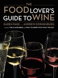 Andrew Dornenburg et Karen Page - The Food Lover's Guide to Wine.