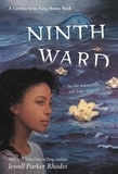 Jewell Parker Rhodes - Ninth Ward (Coretta Scott King Author Honor Title).