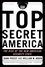 Dana Priest et William M. Arkin - Top Secret America - The Rise of the New American Security State.