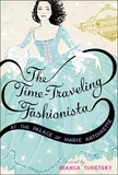 Bianca Turetsky - The Time-Traveling Fashionista at the Palace of Marie Antoinette.