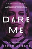 Megan Abbott - Dare Me - A Novel.