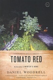 Daniel Woodrell - Tomato Red.