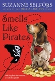 Suzanne Selfors - Smells Like Pirates.