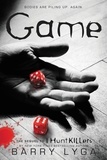 Barry Lyga - Game - The Sequel to "I Hunt Killers".