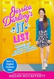 Megan McCafferty - Jessica Darling's It List - The (Totally Not) Guaranteed Guide to Popularity, Prettiness &amp; Perfection.
