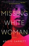 Kellye Garrett - Missing White Woman.