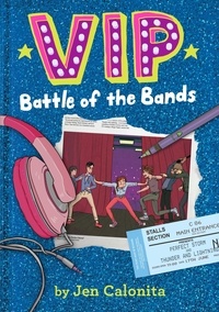 Jen Calonita et Kristen Gudsnuk - VIP: Battle of the Bands.