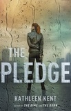 Kathleen Kent - The Pledge.