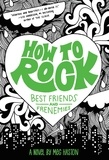Meg Haston - How to Rock Best Friends and Frenemies.