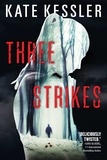 Kate Kessler - Three Strikes.