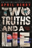 April Henry - Two Truths and a Lie.