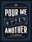 J. M. Hirsch - Pour Me Another - 250 Ways to Find Your Favorite Drink.