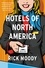 Rick Moody - Hotels of North America.